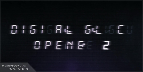 Minimal Digital Glitch Opener 2